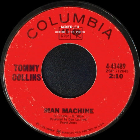 Tommy Collins - If You Can't Bite, Don't Growl / Man Machine side B