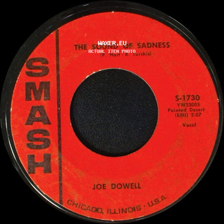 Joe Dowell - The Sound Of Sadness / The Thorn On The Rose side A