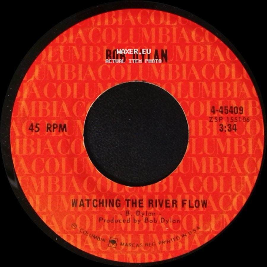 Bob Dylan - Watching The River Flow / Spanish Is The Loving Tongue side A
