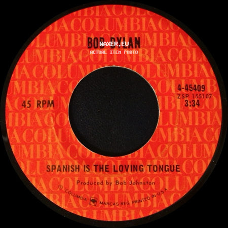 Bob Dylan - Watching The River Flow / Spanish Is The Loving Tongue side B