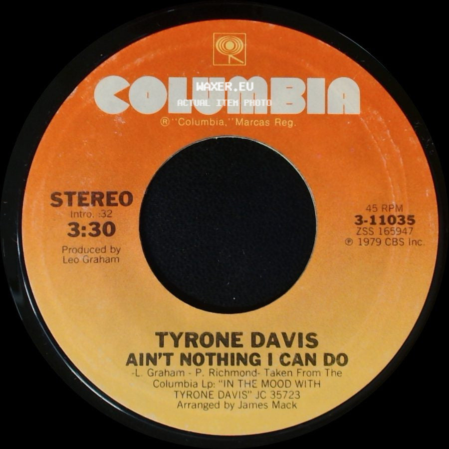 Tyrone Davis - Ain't Nothing I Can Do / All The Love I Need side A