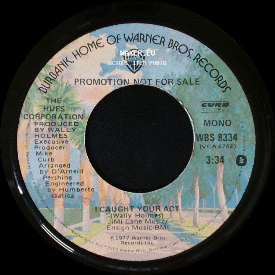 The Hues Corporation - I Caught Your Act / I Caught Your Act side B
