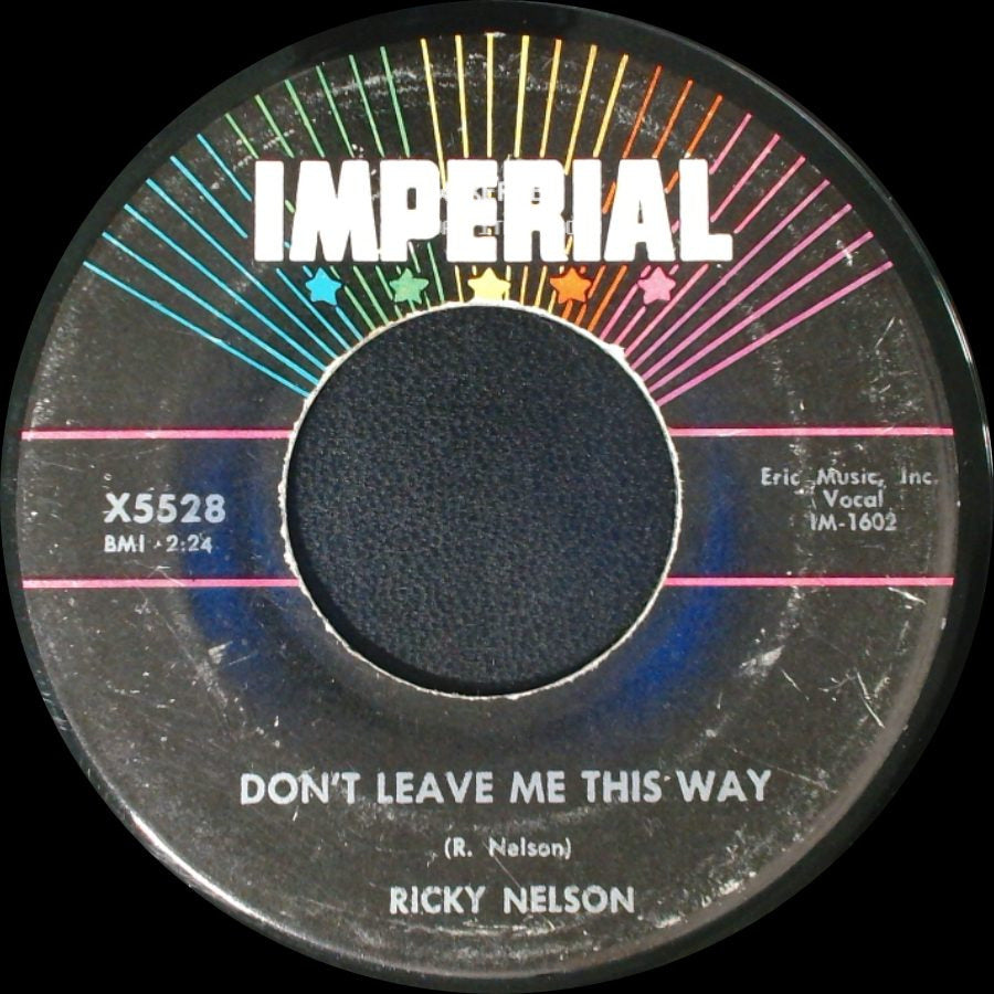 Ricky Nelson - Don't Leave Me This Way / Don't Leave Me This Way side B