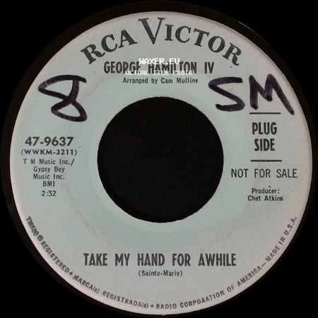 George Hamilton Iv - Take My Hand For Awhile / Wonderful World Of My Dreams side A