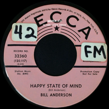 Bill Anderson - Happy State Of Mind / Time's Been Good To Me side A