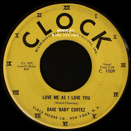 Dave 'baby' Cortez - Love Me As I Love You / The Happy Organ side A