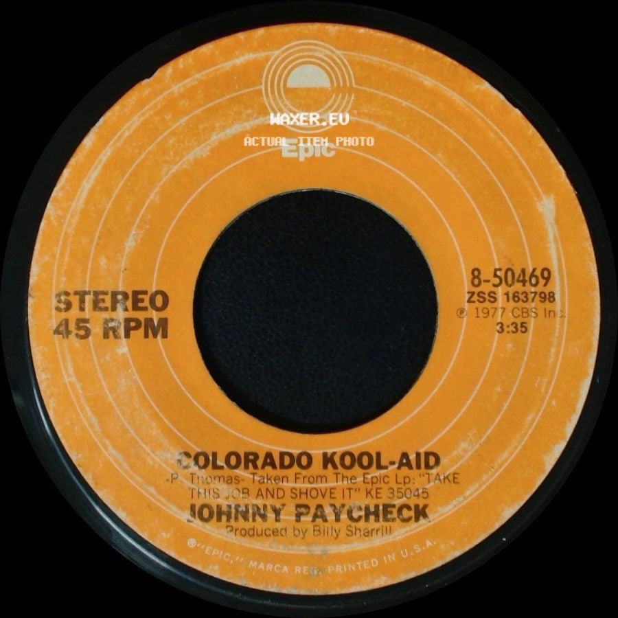 Johnny Paycheck - Take This Job And Shove It / Colorado Kool-Aid side B