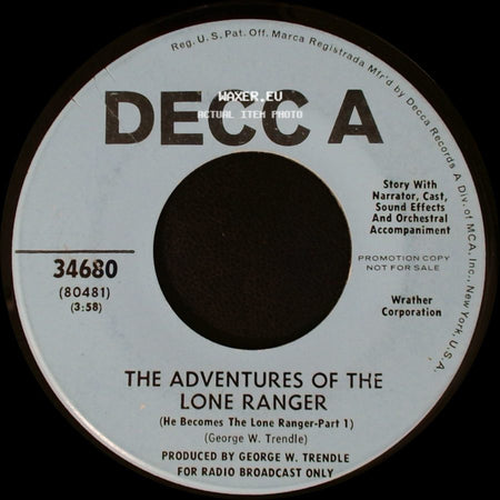 Unknown Artist - The Adventures Of The Lone Ranger (He Becomes The Lone Ranger-Part 1) / The Adventures Of The Lone Ranger (He Becomes The Lone Ranger-Part 2) side A