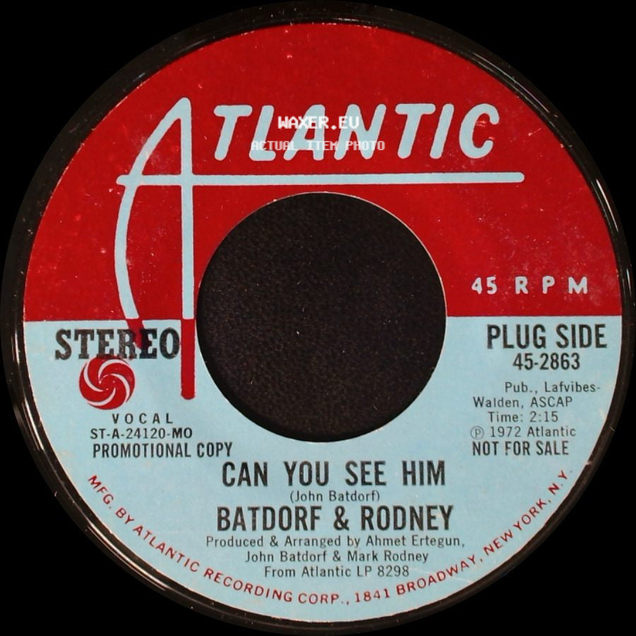 Batdorf & Rodney - Can You See Him / Can You See Him side A