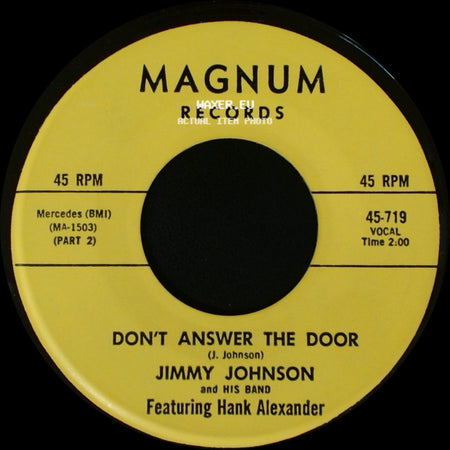 Jimmy Johnson / Jimmy Johnson And His Band Featuring Hank Alexander - Don't Answer The Door / Don't Answer The Door side B