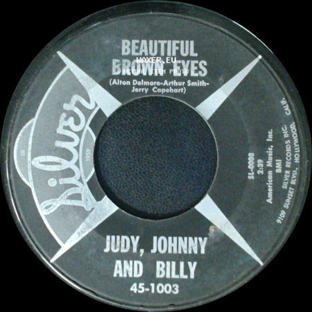 Judy, Johnny And Billy - Toastin' Marshmallows / Beautiful Brown Eyes side B