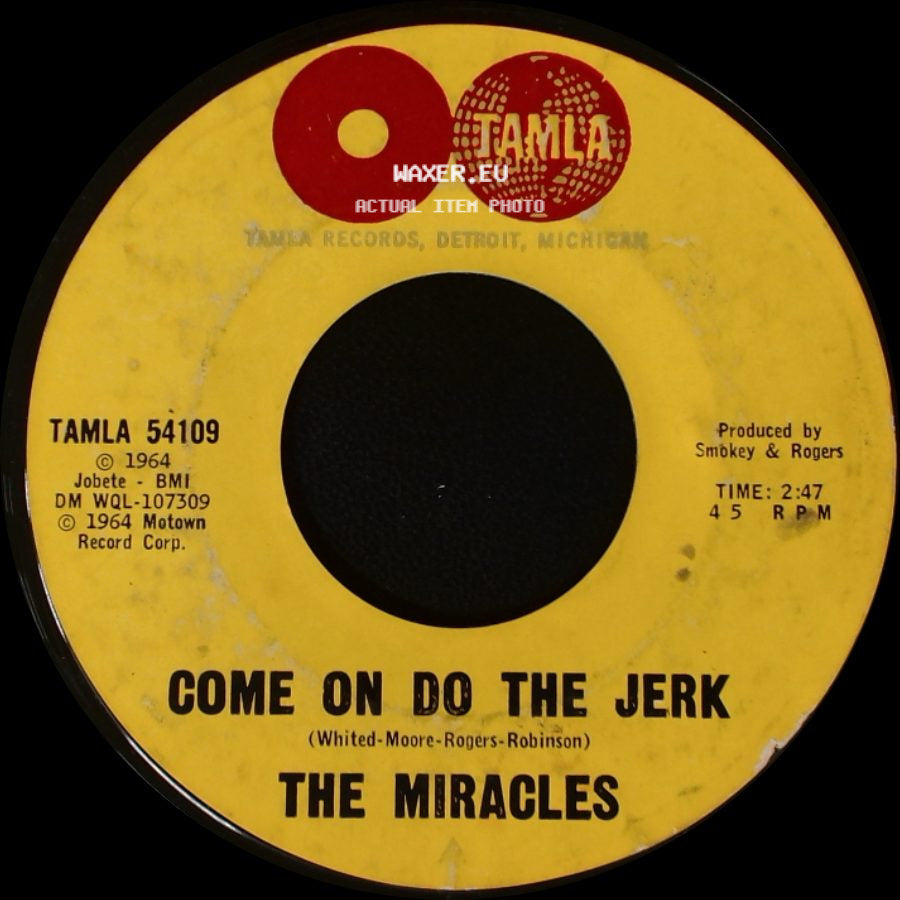 The Miracles - Come On Do The Jerk / Baby Don't You Go side A