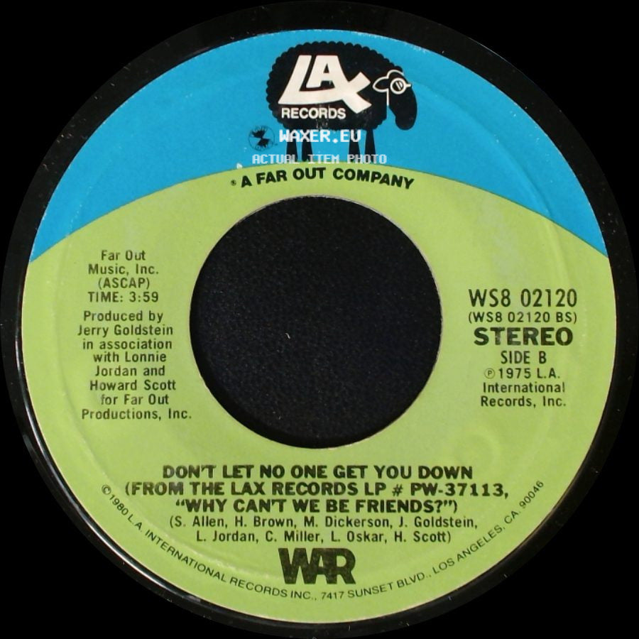 War - Cinco De Mayo / Don't Let No One Get You Down (From The Lax Records Lp # Pw-37113, "Why Can't We Be Friends?") side B