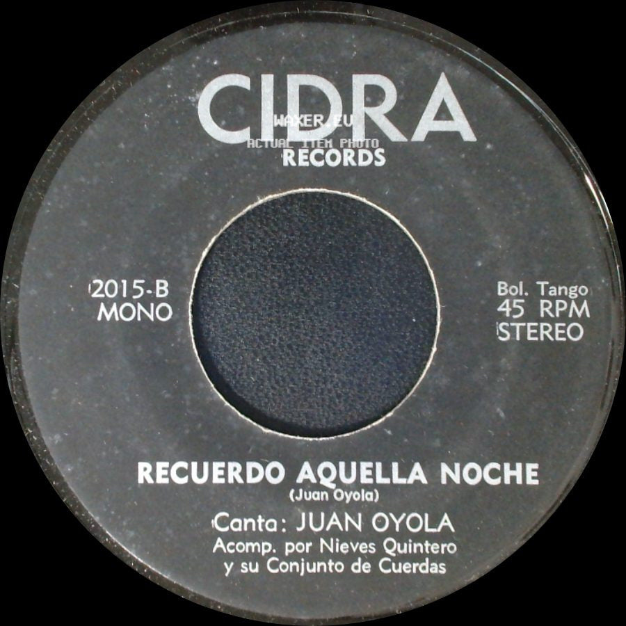 Juan Oyola - Recuerdo Aquella Noche / Heroe Caido side A