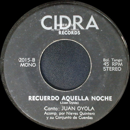 Juan Oyola - Recuerdo Aquella Noche / Heroe Caido side A
