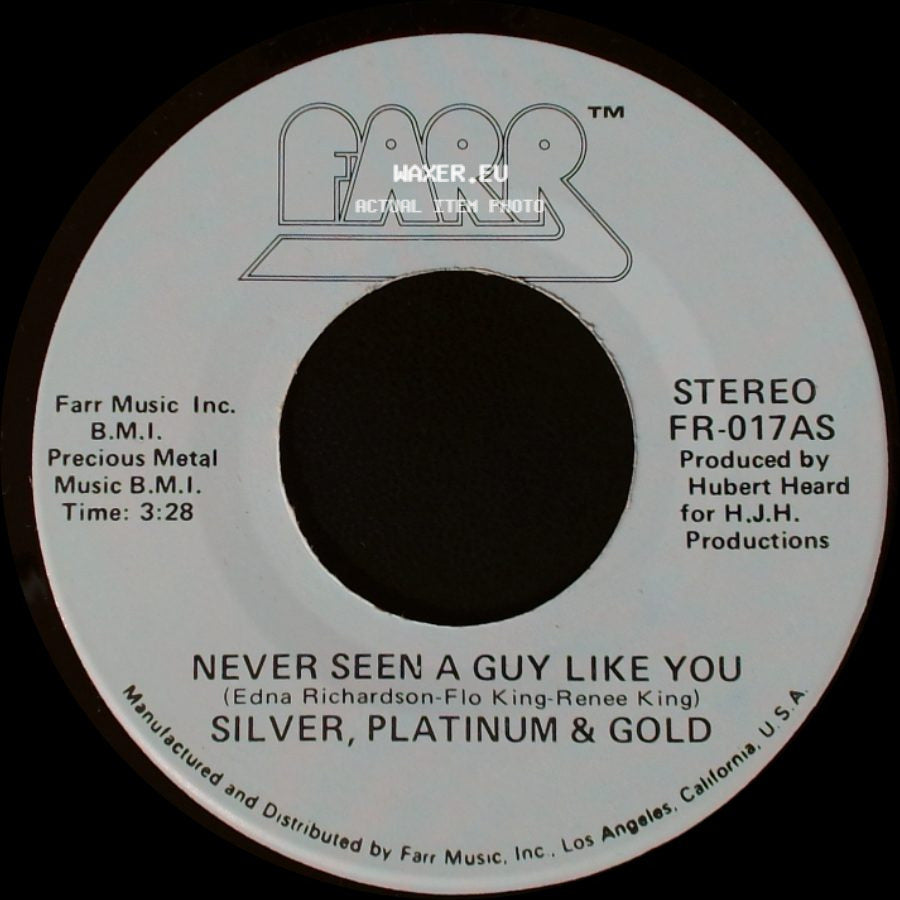 Silver, Platinum & Gold - Never Seen A Guy Like You / Love In His Eyes side A