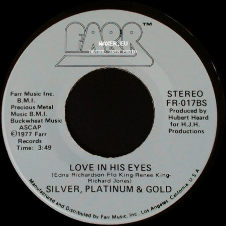 Silver, Platinum & Gold - Never Seen A Guy Like You / Love In His Eyes side B