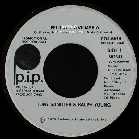 Tony Sandler & Ralph Young - I Believe / Ave Maria / I Believe / Ave Maria side A
