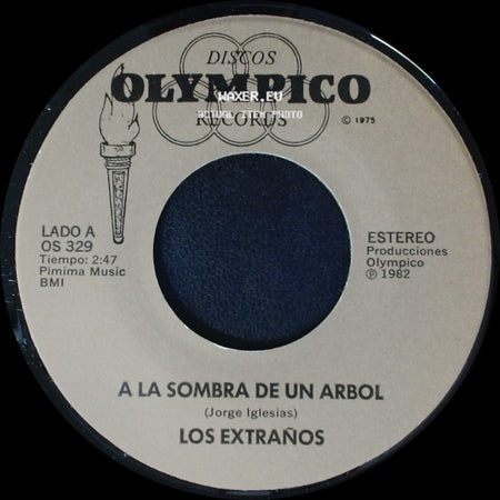 Los Extraños - A La Sombra De Un Arbol / No Le Mientas Mas side A