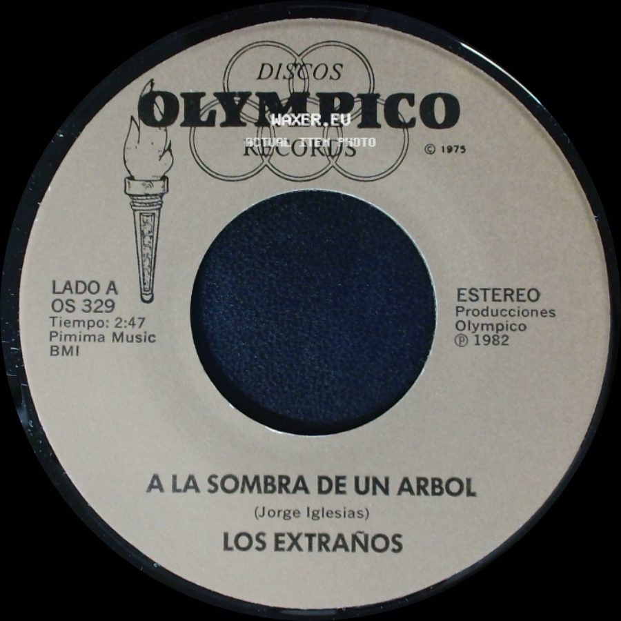Los Extraños - A La Sombra De Un Arbol / No Le Mientas Mas side A