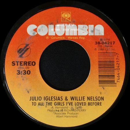 Julio Iglesias & Willie Nelson / Julio Iglesias - To All The Girls I've Loved Before / I Don't Want To Wake You side A