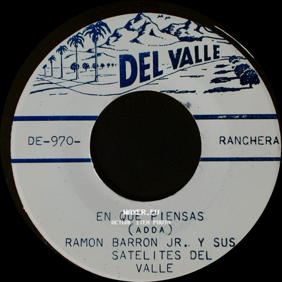 Ramon Barron Jr. Y Sus Satelites Del Valle - En Que Piensas / Amanda side A