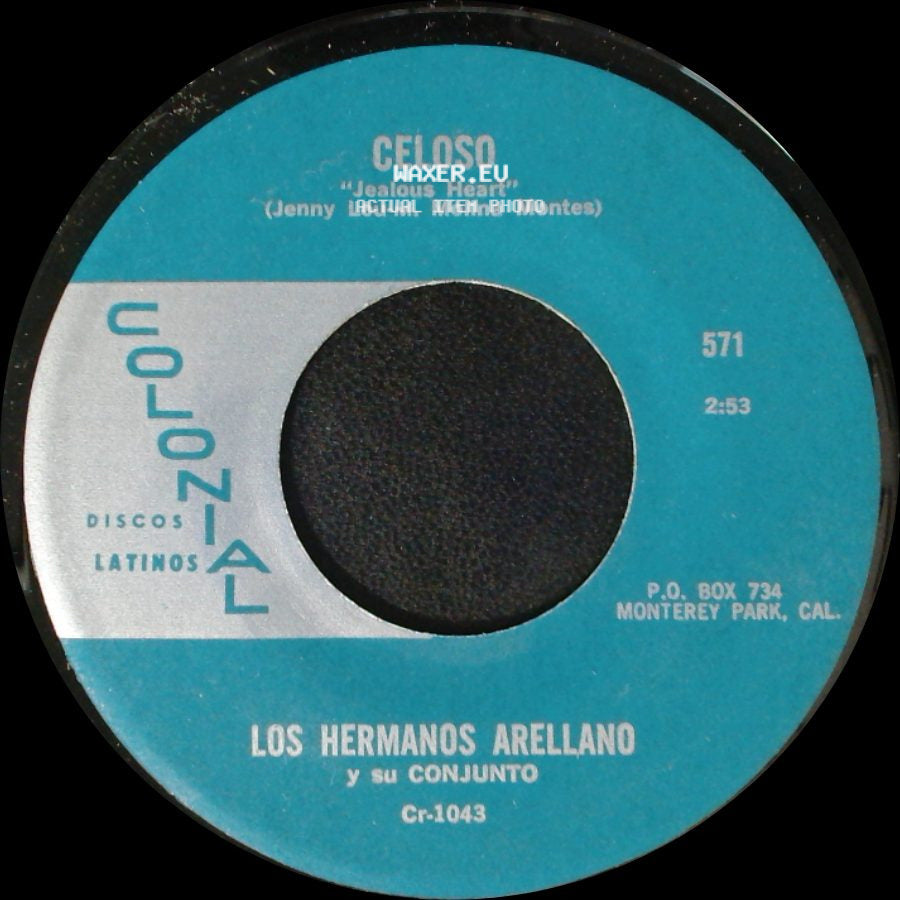 Los Hermanos Arellano Y Su Conjunto - Celoso "Jealous Heart" / Si No Me Vas A Querer side A