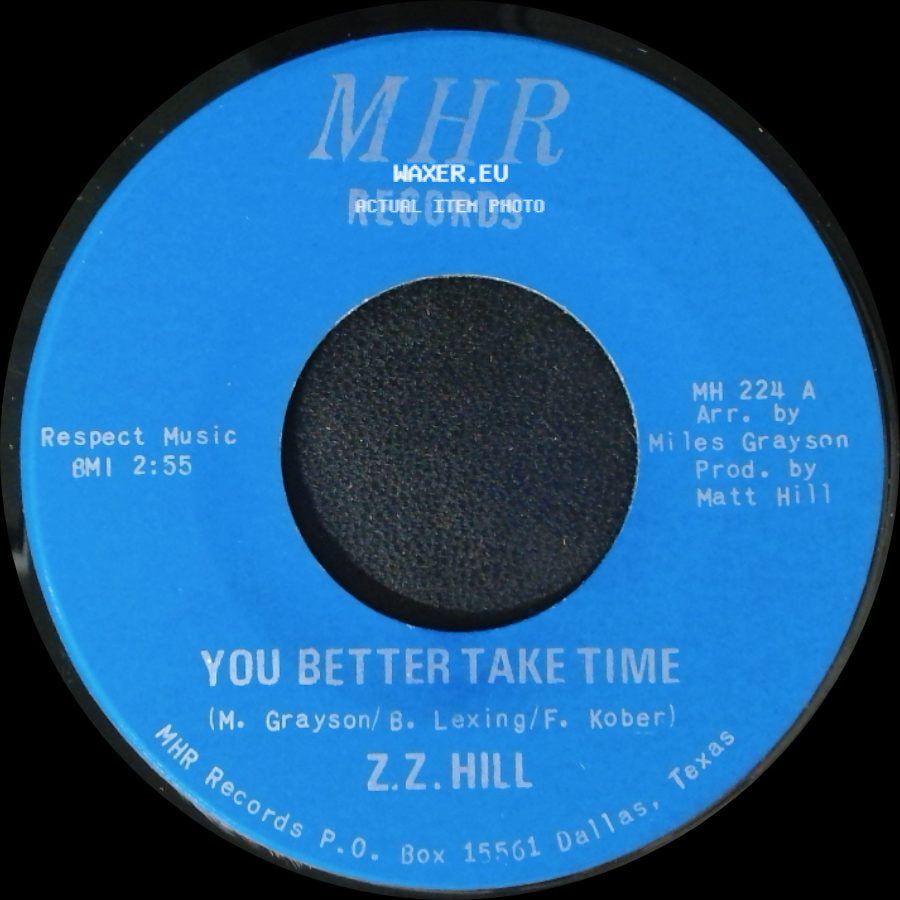 Z.Z. Hill - You Better Take Time / It Can Be Fixed side A