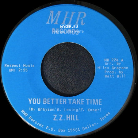 Z.Z. Hill - You Better Take Time / It Can Be Fixed side A