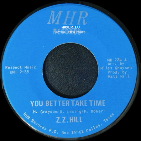 Z.Z. Hill - You Better Take Time / It Can Be Fixed side A