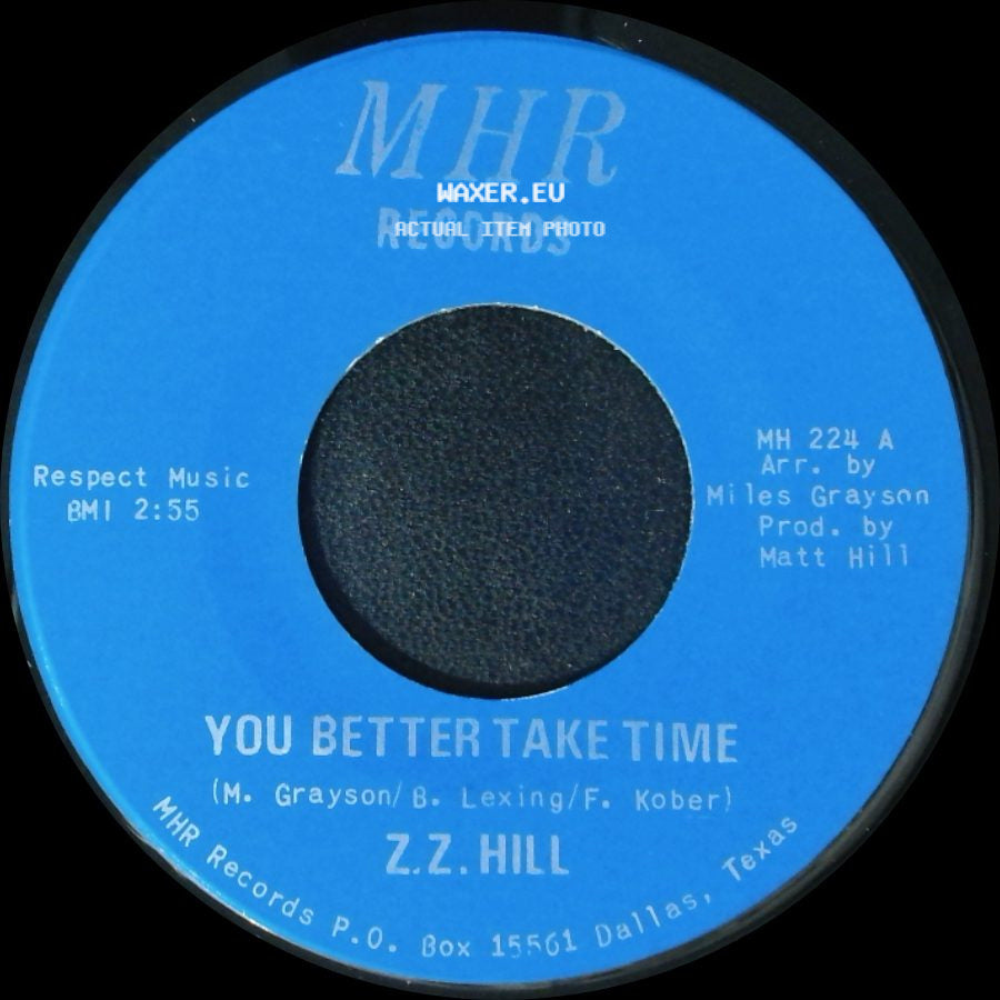 Z.Z. Hill - You Better Take Time / It Can Be Fixed side A