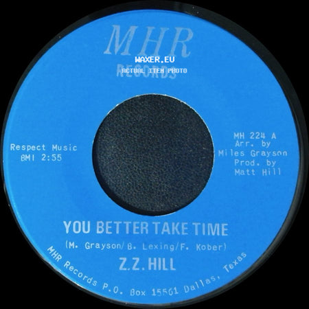 Z.Z. Hill - You Better Take Time / It Can Be Fixed side A