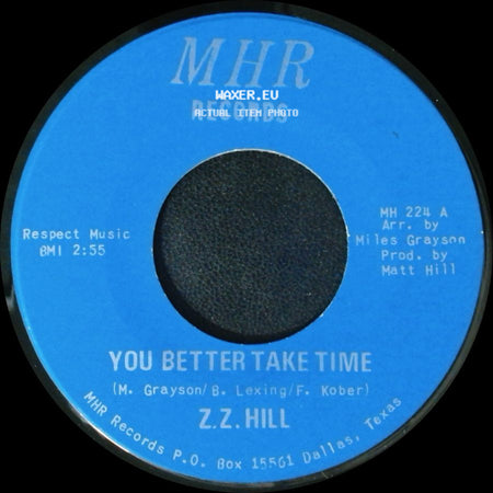 Z.Z. Hill - You Better Take Time / It Can Be Fixed side A