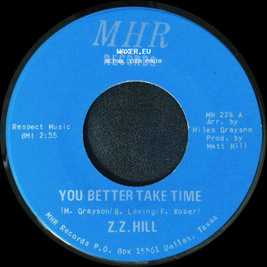 Z.Z. Hill - You Better Take Time / It Can Be Fixed side A
