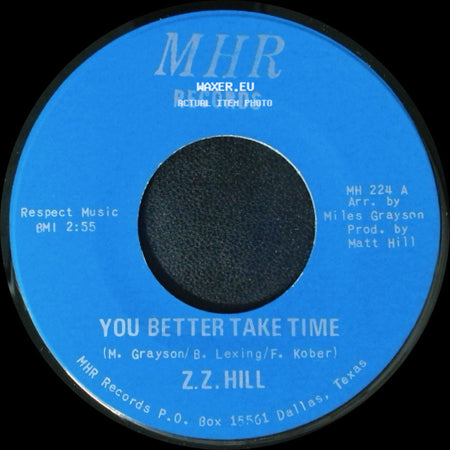 Z.Z. Hill - You Better Take Time / It Can Be Fixed side A