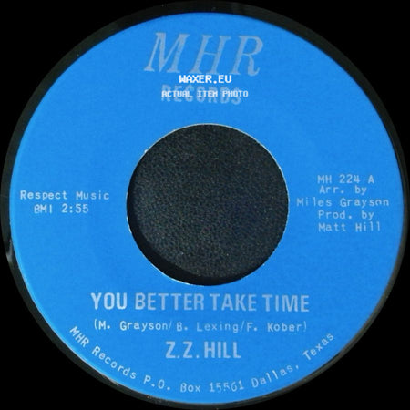 Z.Z. Hill - You Better Take Time / It Can Be Fixed side A
