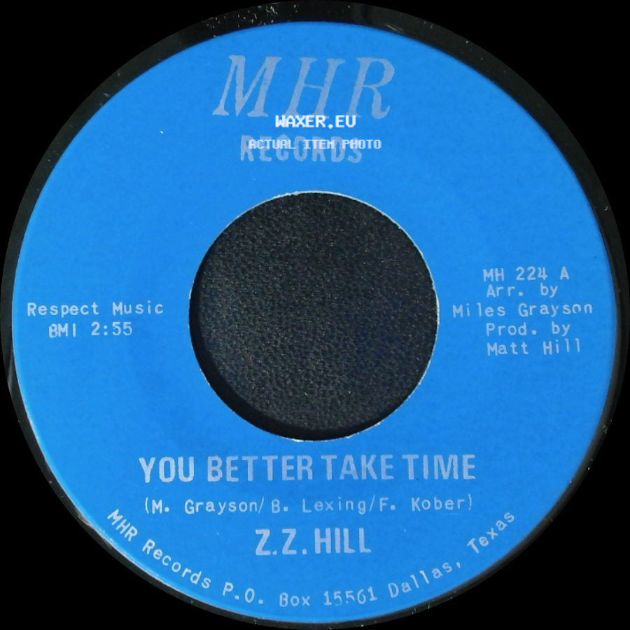 Z.Z. Hill - You Better Take Time / It Can Be Fixed side A