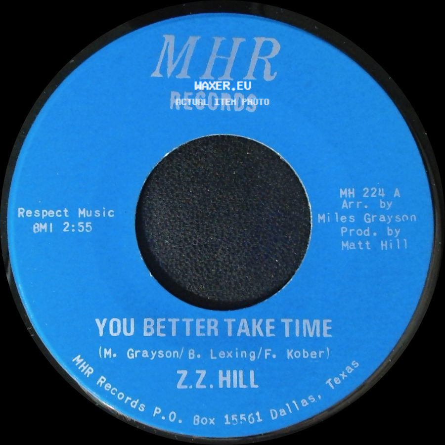 Z.Z. Hill - You Better Take Time / It Can Be Fixed side A