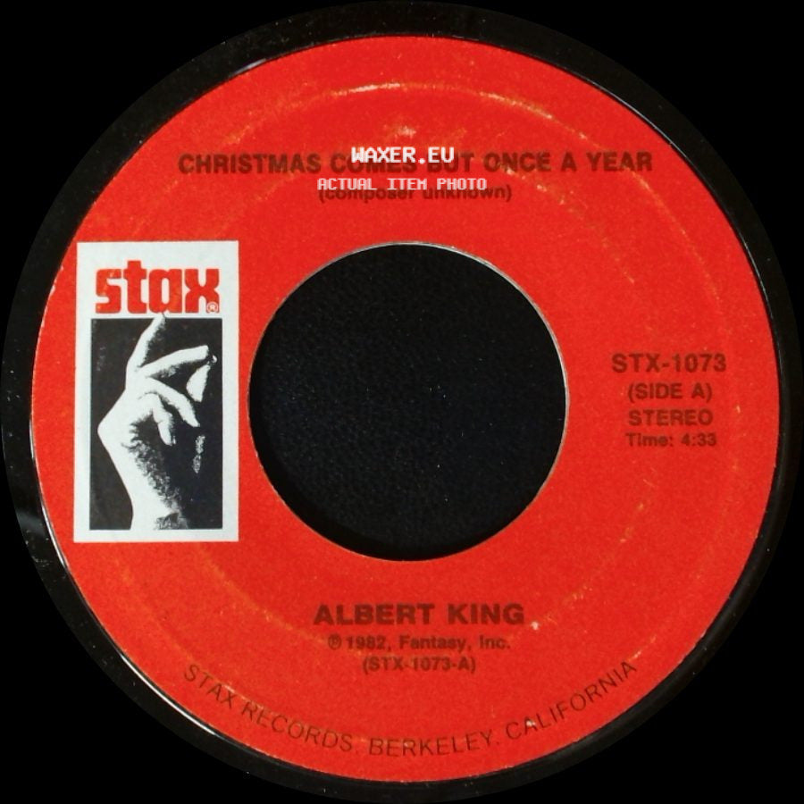 Albert King / Rufus Thomas - Christmas Comes But Once A Year / I'll Be Your Santa, Baby side A