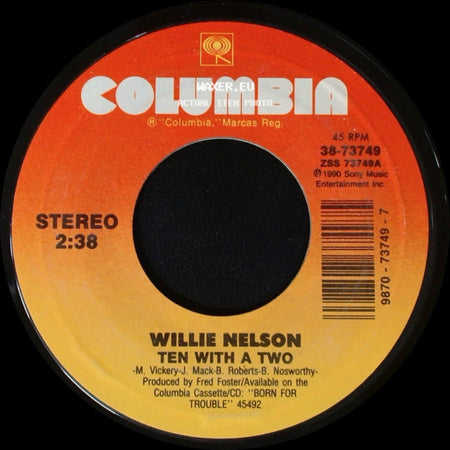 Willie Nelson - Ten With A Two / You Decide side A