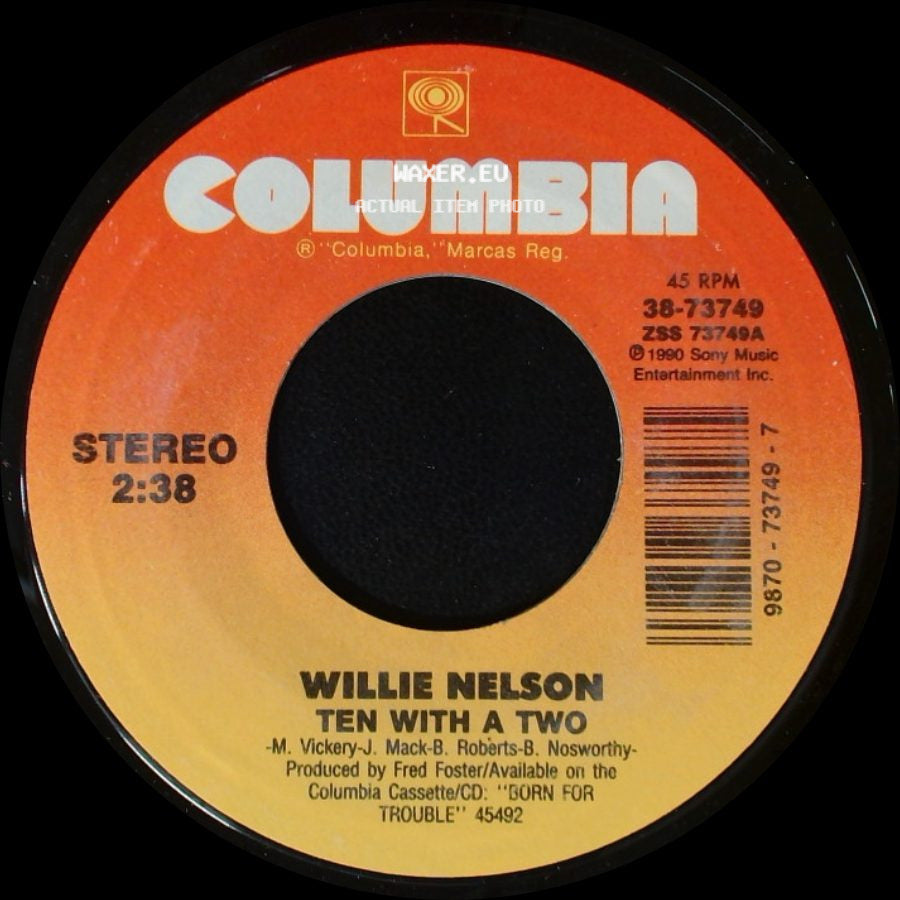 Willie Nelson - You Decide / Ten With A Two side B