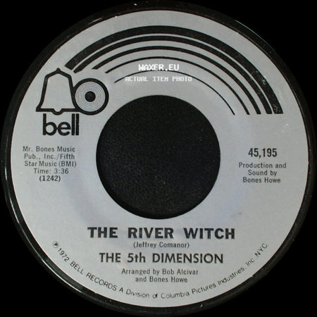 The 5Th Dimension - The River Witch / I Didn't Get To Sleep At All (Last Night) side A