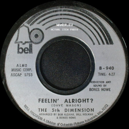 The 5Th Dimension - Feelin' Alright? / One Less Bell To Answer side A