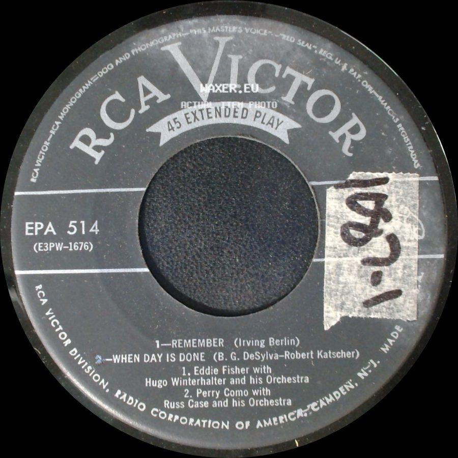 Eddie Fisher With Hugo Winterhalter And His Orchestra; Perry Como With Russ Case And His Orchestra - Remember / When Day Is Done / Unknown Title B side A