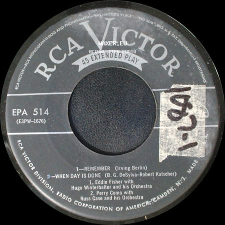 Eddie Fisher With Hugo Winterhalter And His Orchestra; Perry Como With Russ Case And His Orchestra - Remember / When Day Is Done / Unknown Title B side A