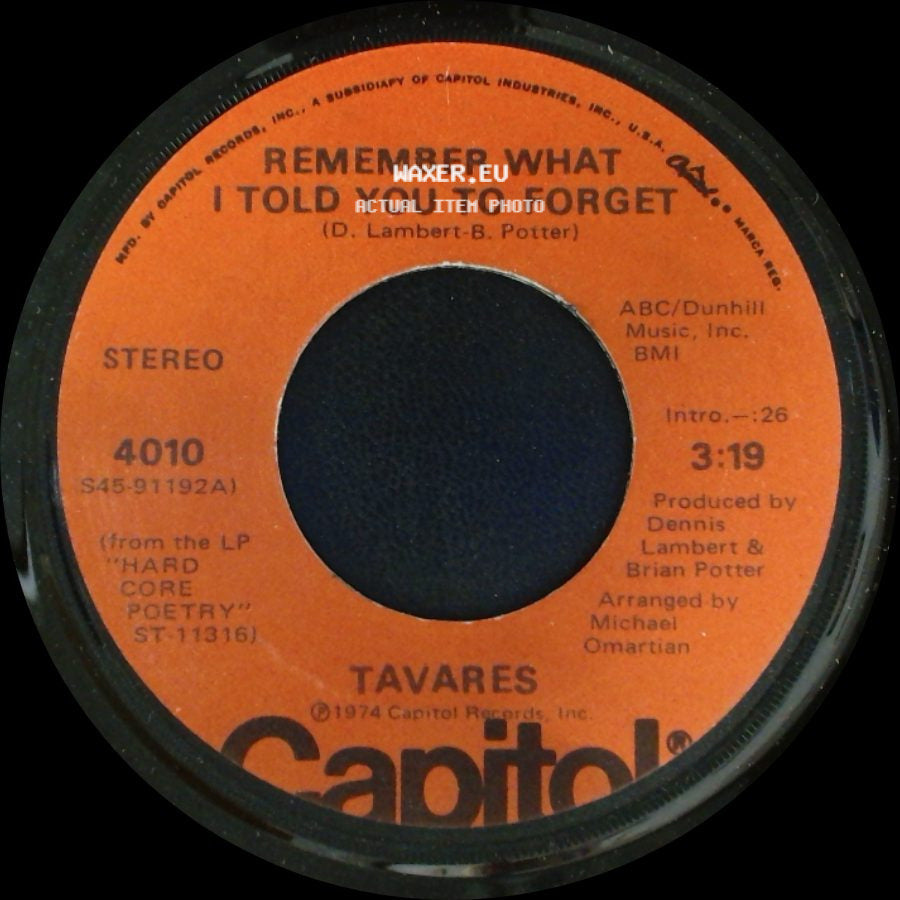 Tavares - Remember What I Told You To Forget / My Ship side A
