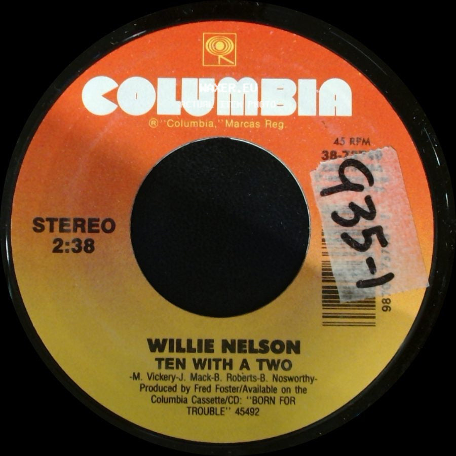 Willie Nelson - You Decide / Ten With A Two side B
