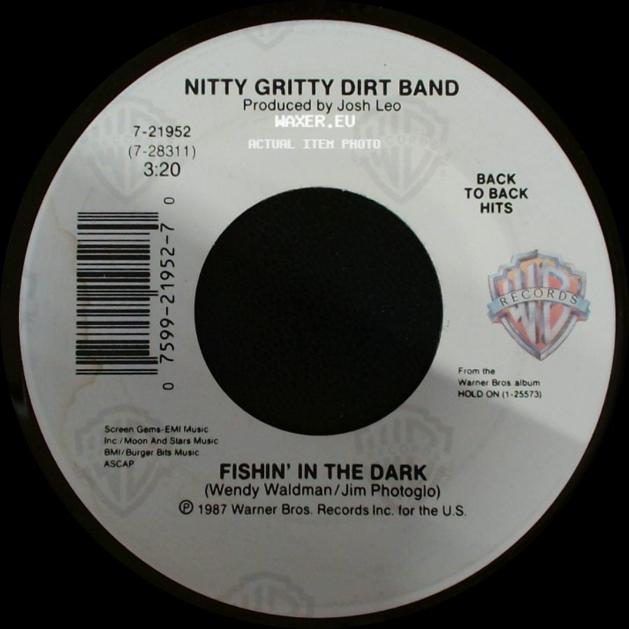 Nitty Gritty Dirt Band - Fishin' In The Dark / Baby's Got A Hold On Me side A
