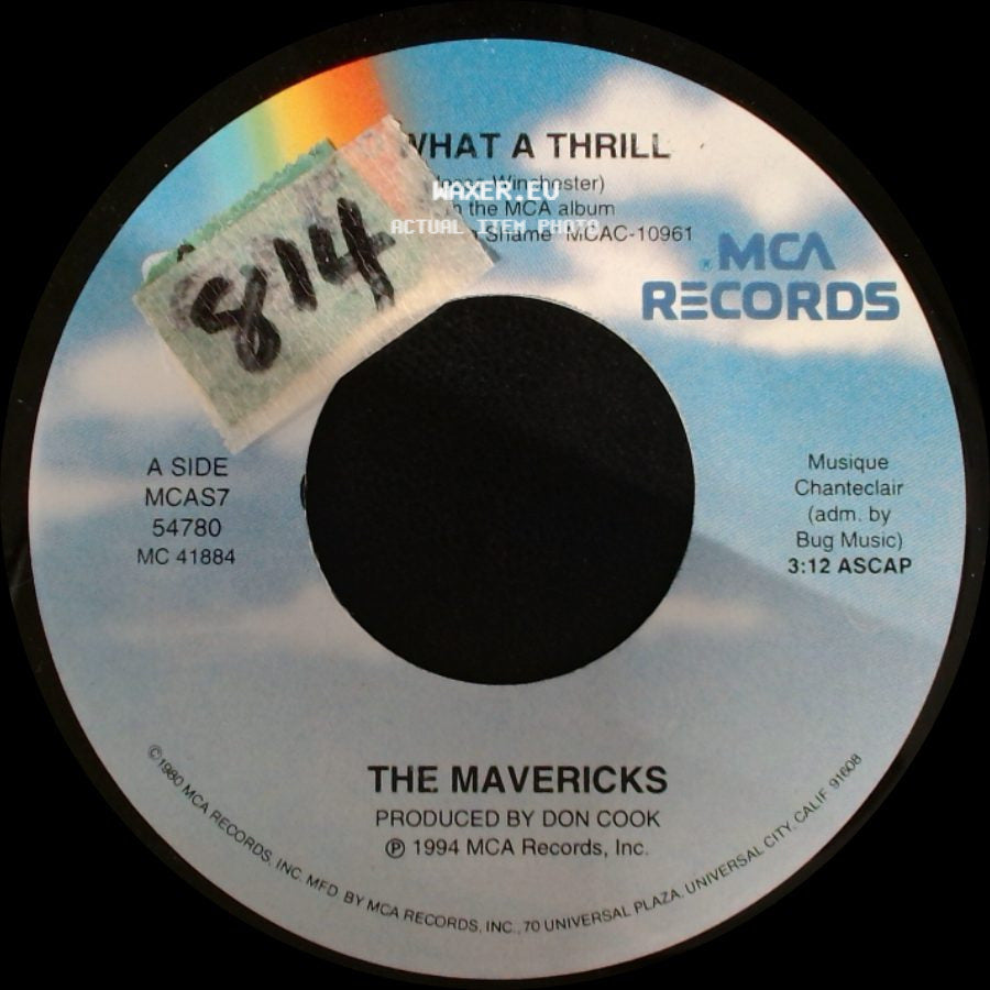 The Mavericks - What A Thrill / Ain't Found Nobody side A