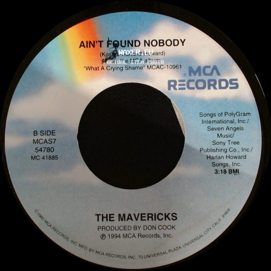 The Mavericks - What A Thrill / Ain't Found Nobody side B